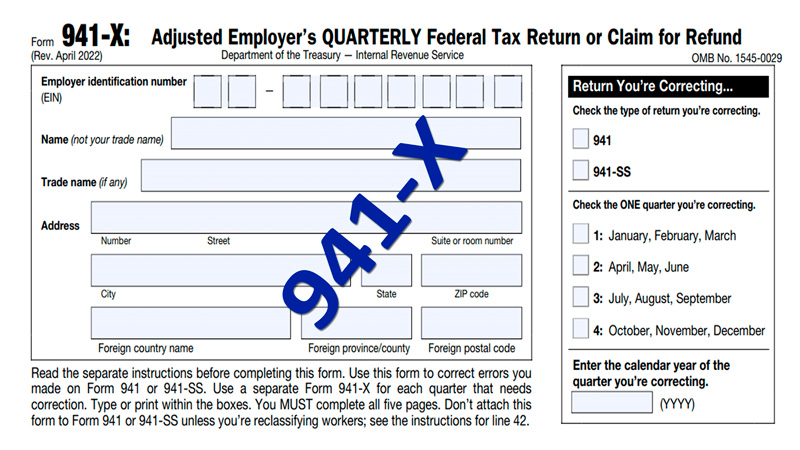 Form 941-X: How to Correct Payroll Tax Return Filing Mistakes